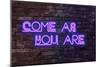 Urban Neon Collection - Come as you are-Philippe Hugonnard-Mounted Art Print