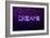 Urban Neon Collection - DREAMS-Philippe Hugonnard-Framed Premium Giclee Print