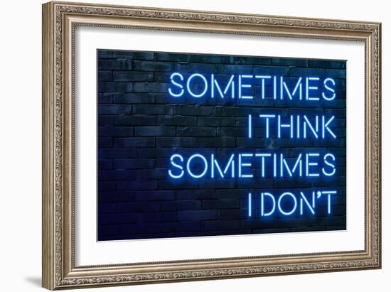Urban Neon Collection - Sometimes I think Sometimes I don't-Philippe Hugonnard-Framed Art Print