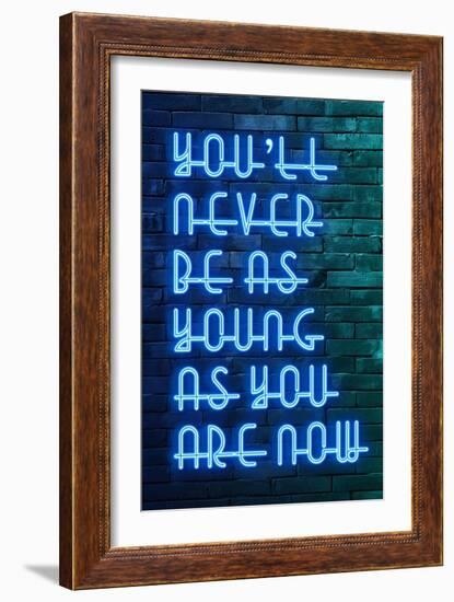 Urban Neon Collection - You'll never be as young as you are now-Philippe Hugonnard-Framed Art Print