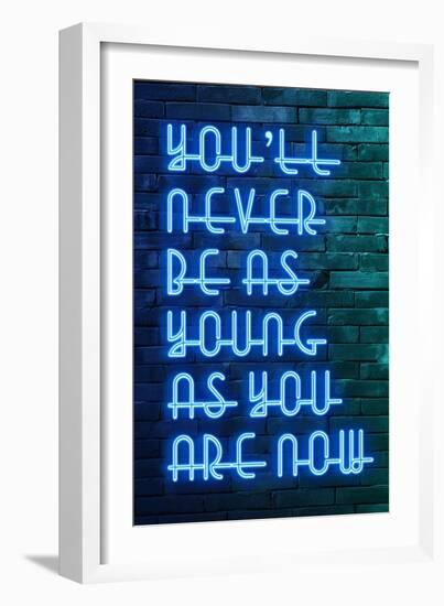 Urban Neon Collection - You'll never be as young as you are now-Philippe Hugonnard-Framed Art Print