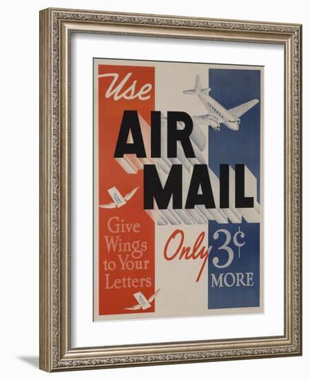 Use Air Mail, Give Wings to Your Letters. American Advertising Poster-null-Framed Giclee Print