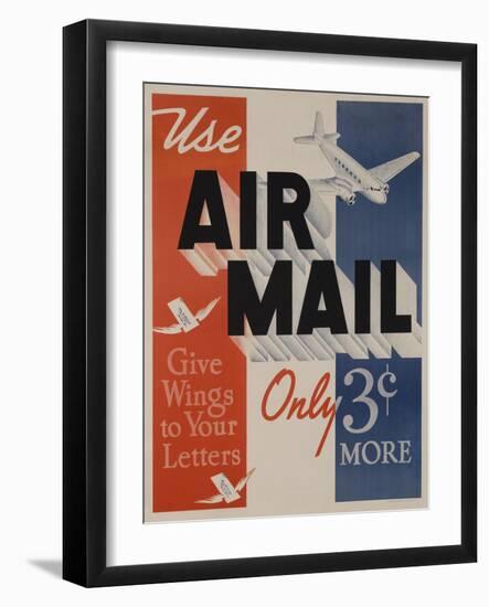 Use Air Mail, Give Wings to Your Letters. American Advertising Poster-null-Framed Giclee Print