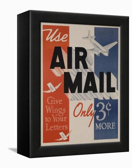 Use Air Mail, Give Wings to Your Letters. American Advertising Poster-null-Framed Premier Image Canvas