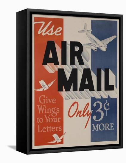 Use Air Mail, Give Wings to Your Letters. American Advertising Poster-null-Framed Premier Image Canvas