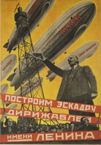 USSR Soviet Union Propaganda Poster Let's Build a Zeppilin Fleet for Lenin