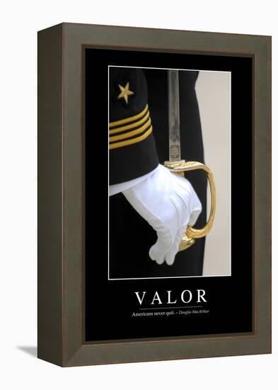 Valor: Inspirational Quote and Motivational Poster-null-Framed Premier Image Canvas