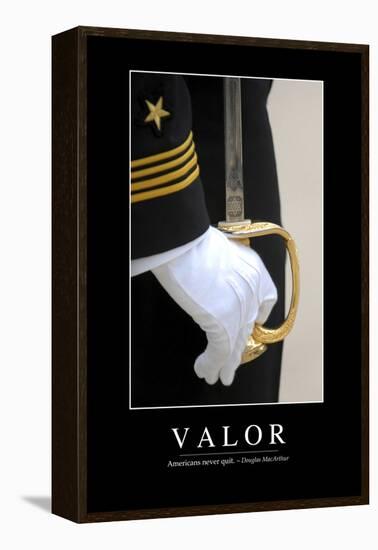 Valor: Inspirational Quote and Motivational Poster-null-Framed Premier Image Canvas