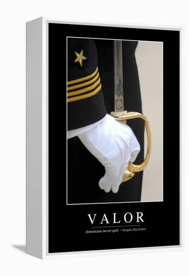 Valor: Inspirational Quote and Motivational Poster-null-Framed Premier Image Canvas