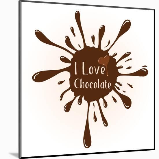 Vector Chocolate Blot with Text I Love Chocolate . Chocolate Badge Template with Chocolate Heart F-Frantisek Keclik-Mounted Art Print