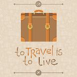 To Travel is to Live-venimo-Art Print