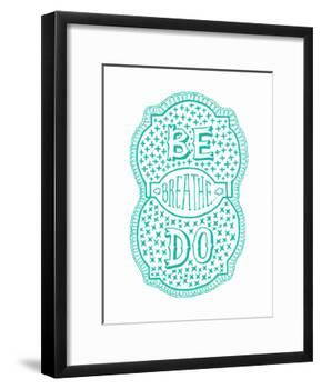 Venn by Pen: Be, Do, Breathe Poster-Satchel & Sage-Framed Art Print