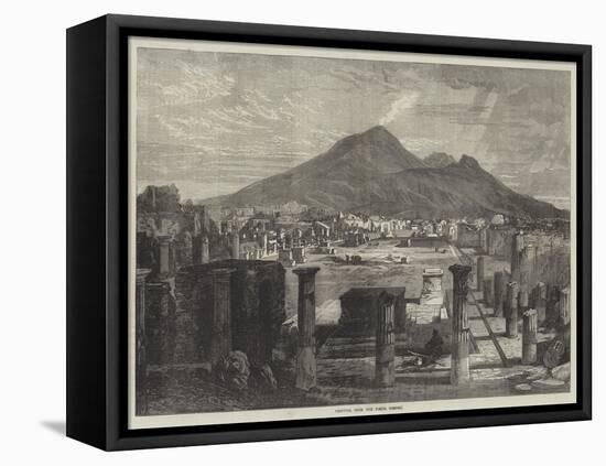 Vesuvius, from the Forum, Pompeii-null-Framed Premier Image Canvas