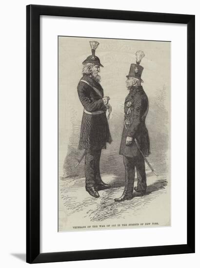 Veterans of the War of 1812 in the Streets of New York-null-Framed Giclee Print