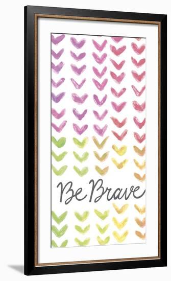 Vibrant - Be Brave-Lottie Fontaine-Framed Giclee Print