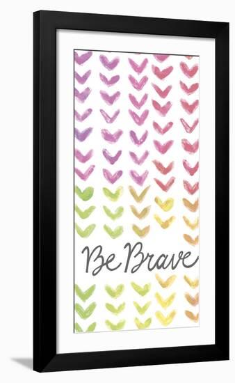 Vibrant - Be Brave-Lottie Fontaine-Framed Giclee Print