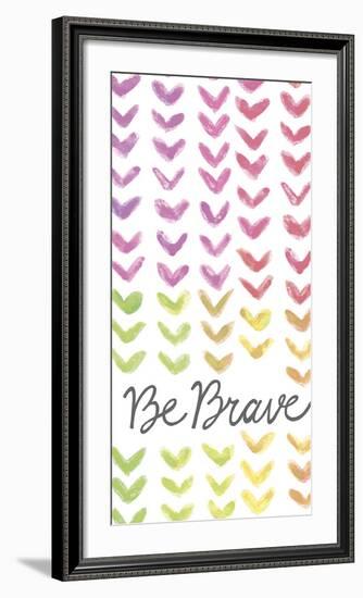 Vibrant - Be Brave-Lottie Fontaine-Framed Giclee Print