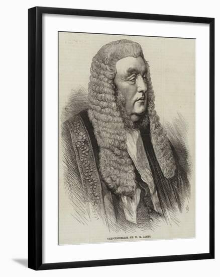 Vice-Chancellor Sir W M James-null-Framed Giclee Print