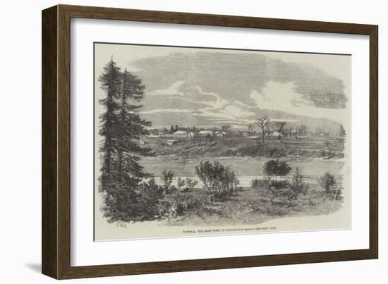 Victoria, the Chief Town of Vancouver's Island-Richard Principal Leitch-Framed Giclee Print