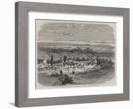 View of Damascus from the Hill of Salahiyeh-Richard Principal Leitch-Framed Giclee Print