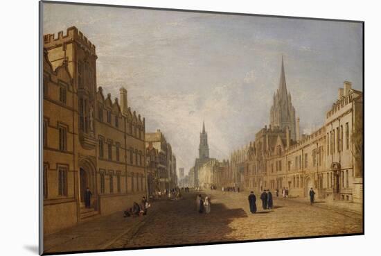 View of the High Street, Oxford, 1809-1810 (Oil on Canvas)-Joseph Mallord William Turner-Mounted Giclee Print