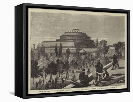 View of the Horticultural Gardens, Showing the Royal Albert Hall and Albert Memorial-null-Framed Premier Image Canvas