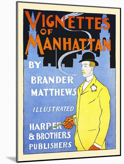 Vignettes Of Manhattan By Brander Matthews-Edward Penfield-Mounted Art Print