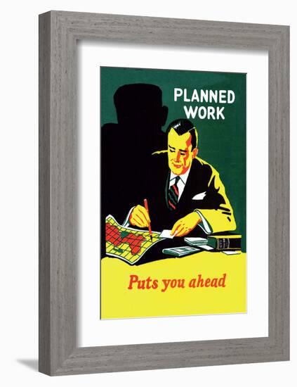 Vintage Business Planned Work Puts You Ahead-null-Framed Art Print