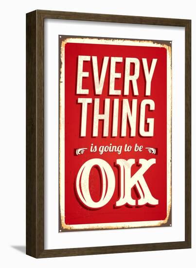 Vintage Design -  Everything Is Going To Be Ok-Real Callahan-Framed Art Print