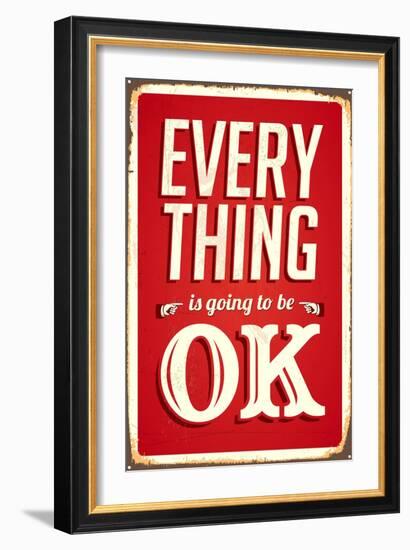 Vintage Design -  Everything Is Going To Be Ok-Real Callahan-Framed Art Print