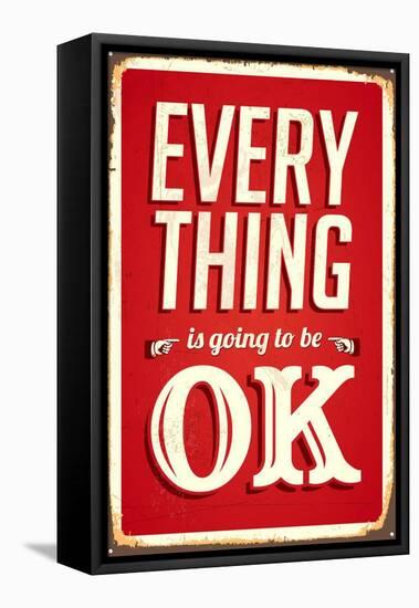 Vintage Design -  Everything Is Going To Be OK-Real Callahan-Framed Stretched Canvas