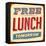 Vintage Design -  Free Lunch Tomorrow-Real Callahan-Framed Stretched Canvas