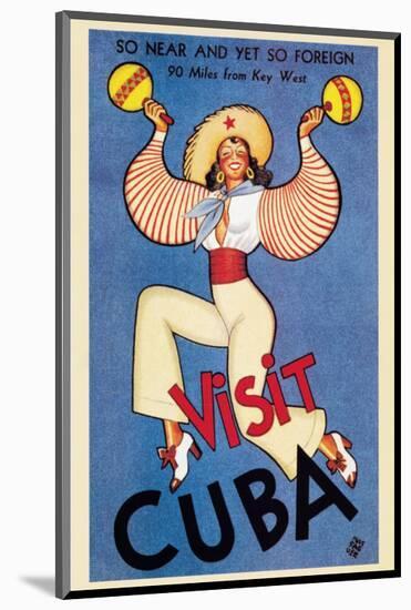 Visit Cuba-null-Mounted Premium Giclee Print