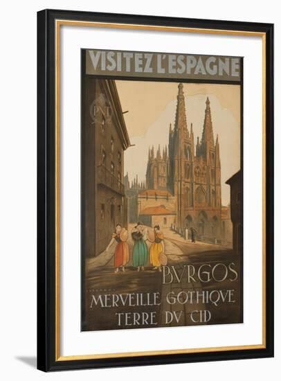 Visit Spain, Burgos, Marvelous Gothic Land of El Cid-null-Framed Giclee Print