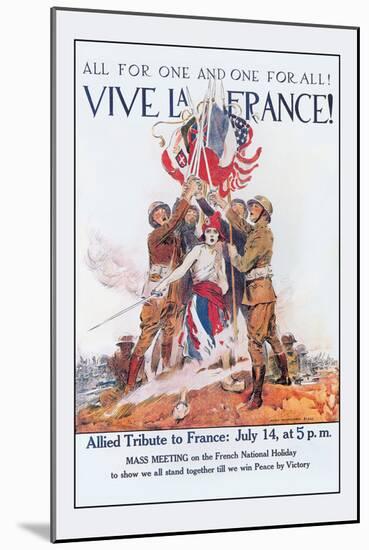 Vive La France!-James Montgomery Flagg-Mounted Art Print