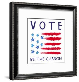 Vote - Be the Change-Elizabeth Tyndall-Framed Art Print