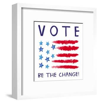 Vote - Be the Change-Elizabeth Tyndall-Framed Art Print