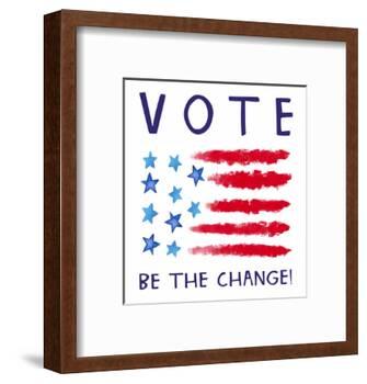 Vote - Be the Change-Elizabeth Tyndall-Framed Art Print