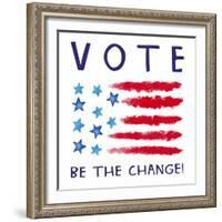Vote - Be the Change-Elizabeth Tyndall-Framed Art Print