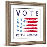Vote - Be the Change-Elizabeth Tyndall-Framed Art Print