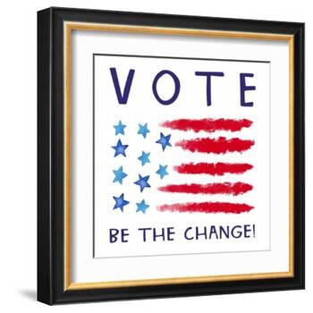 Vote - Be the Change-Elizabeth Tyndall-Framed Art Print