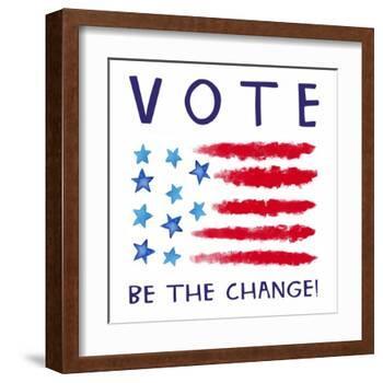 Vote - Be the Change-Elizabeth Tyndall-Framed Art Print