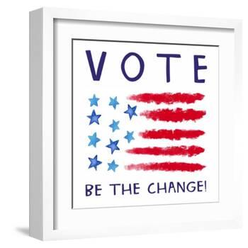 Vote - Be the Change-Elizabeth Tyndall-Framed Art Print