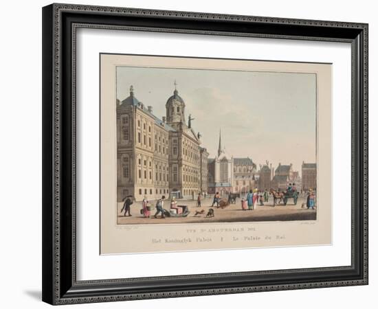 Vue D'Amsterdam No.1, Het Koninglyk Paleis, Le Palais Du Roi, 1825-Cornelis de Kruyff-Framed Giclee Print