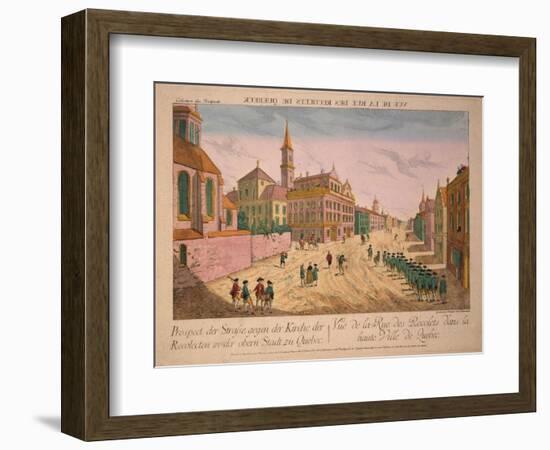 Vuë De La Rue Des Recolets De Quebec, Published C.1770S-Franz Xavier Habermann-Framed Giclee Print