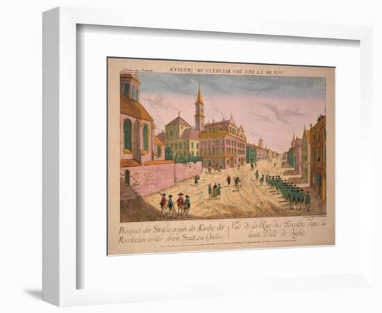 Vuë De La Rue Des Recolets De Quebec, Published C.1770S-Franz Xavier Habermann-Framed Giclee Print