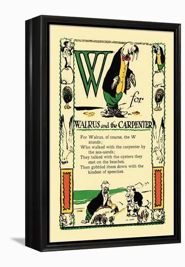 W for Walrus and the Carpenter-Tony Sarge-Framed Stretched Canvas