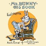 Mr. Bunny, His Book by Adam L. Sutton-W.H. Fry-Framed Art Print