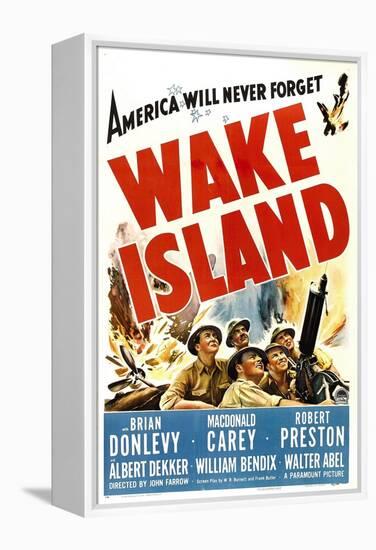 Wake Island, Foreground from Left: Macdonald Carey, Brian Donlevy, Robert Preston, 1942-null-Framed Stretched Canvas