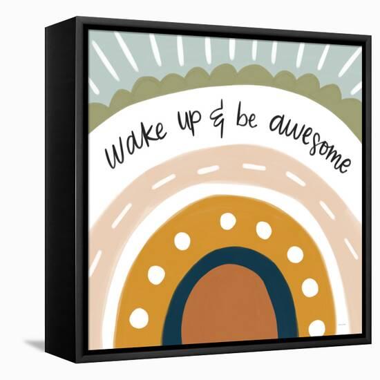 Wake Up & Be Awesome-Lady Louise Designs-Framed Stretched Canvas